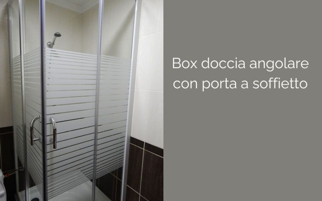 Box doccia angolari a soffietto: la soluzione salvaspazio perfetta